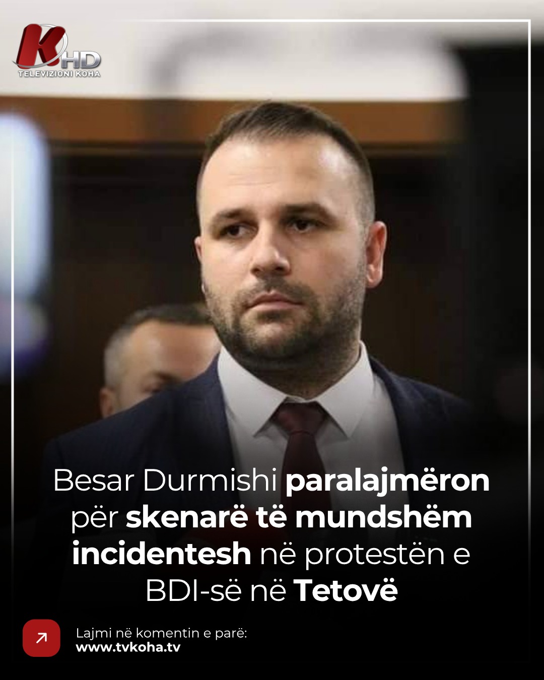 Besar Durmishi paralajmëron për skenarë të mundshëm incidentesh në protestën e BDI së në Tetovë