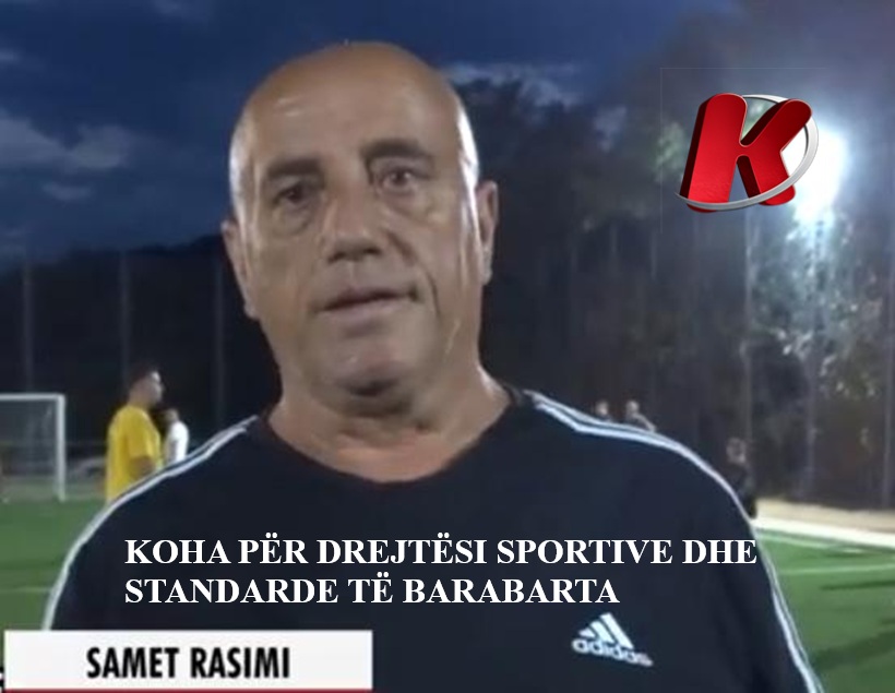 KOHA PËR DREJTËSI SPORTIVE DHE STANDARDE TË BARABARTA